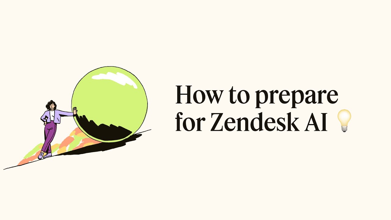 How to prepare for Zendesk AI | Preparing for artificial intelligence